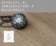 Avvocati di immigrazione a  Macherbach