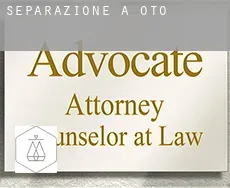 Separazione a Oto