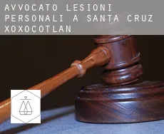 Avvocato lesioni personali a  Santa Cruz Xoxocotlán