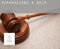 Separazione a Dela