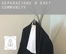 Separazione a East Community