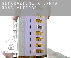 Separazione a Santa Rosa de Viterbo