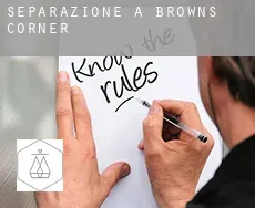 Separazione a Browns Corner