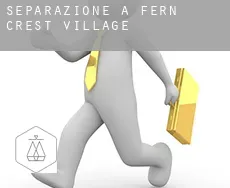 Separazione a Fern Crest Village